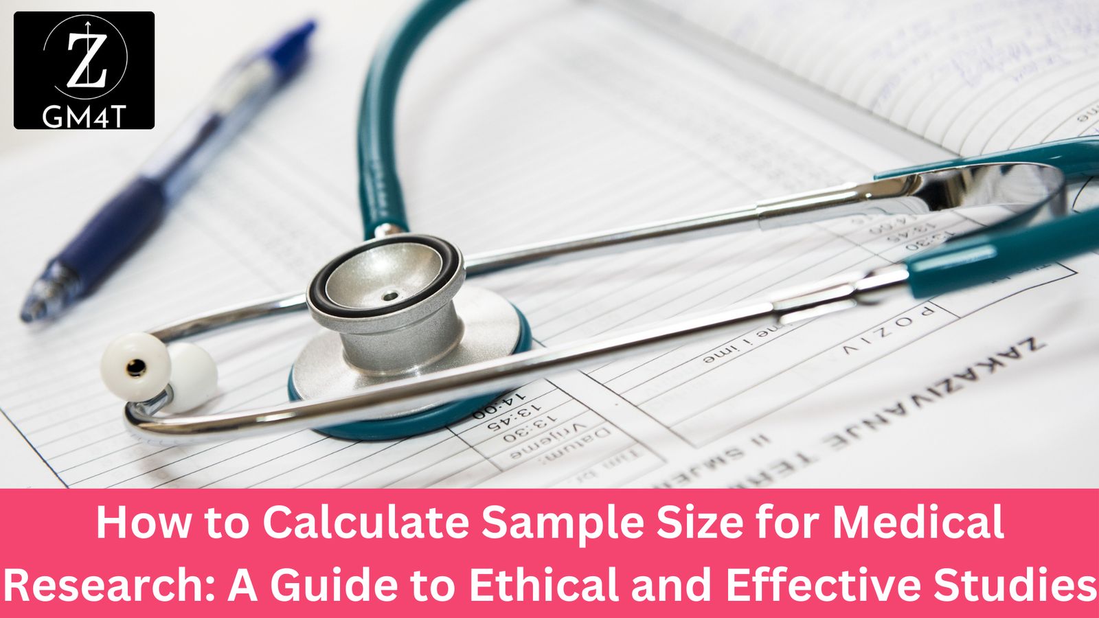 How to Calculate Sample Size for Medical Research - A Guide to Ethical and Effective Studies