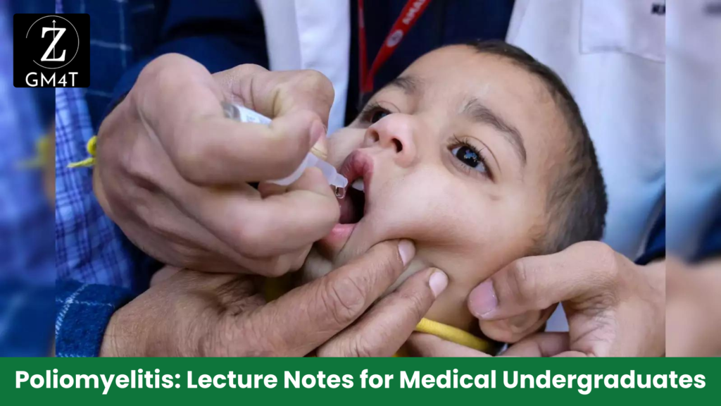 Poliomyelitis: Lecture Notes for Medical Undergraduates