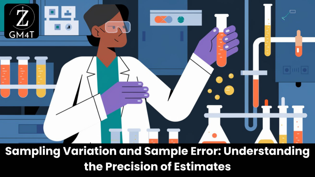 Sampling Variation and Sample Error: Understanding the Precision of Estimates